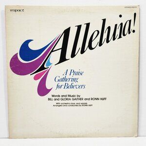 Alleluia! A Praise Gathering for Believers by Bill&Gloria Gaither 1973 LP RARE